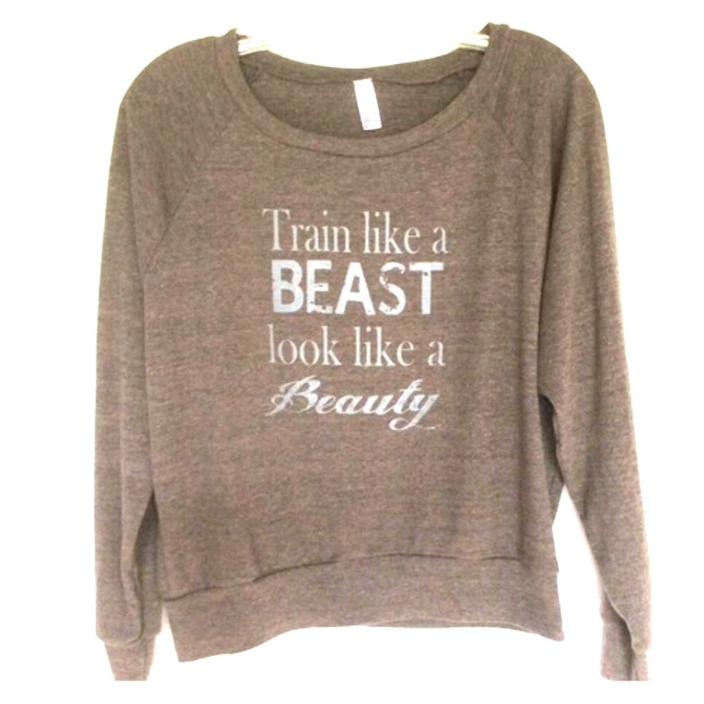Train Like A Beast Look Like a Beauty pullover